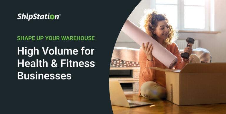 Shape Up Health & Fitness Fulfillment with ShipStation High-Volume